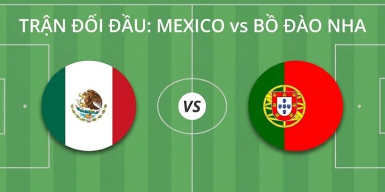 Nhận Định Mexico Vs Bồ Đào Nha Vào 08h00 Ngày 29/03 9 Nhận Định Mexico Vs Bồ Đào Nha Vào 08h00 Ngày 29/03