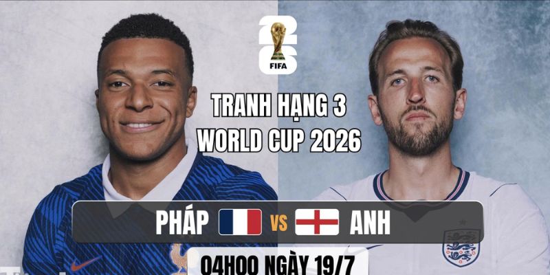 Nhận Định Pháp Vs Anh Lúc 04H00 Ngày 19/07 - World Cup 2026 1 Nhận Định Pháp Vs Anh Lúc 04H00 Ngày 19/07 - World Cup 2026