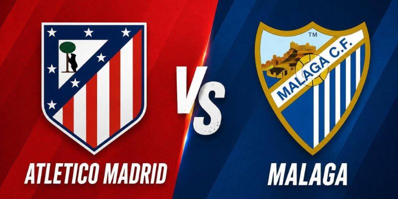 Kèo nhà cái - Tỷ lệ kèo nhà cái 5 hôm nay keonhacai fund bóng đá trực tiếp 24/7 wc 2026 27 Nhận Định Atletico Madrid Vs Malaga Lúc 2H00 Ngày 20/08 - VĐGQ Tây Ban Nha