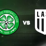 Nhận Định Celtic Fc Vs Lask Linz Lúc 02h00 Ngày 20/08 - Cúp C1