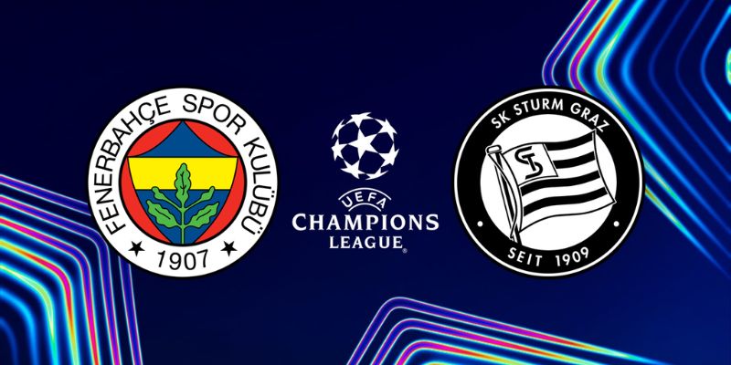 Nhận Định Fenerbahce Vs Sturm Graz Lúc 01H00 Ngày 06/08 - Cúp C1